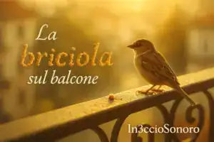 La briciola sul balcone: significato di una canzone sull’attesa che finisce Copertina di La briciola sul balcone di In3ccioSonoro con un passerotto accanto a una briciola sul parapetto